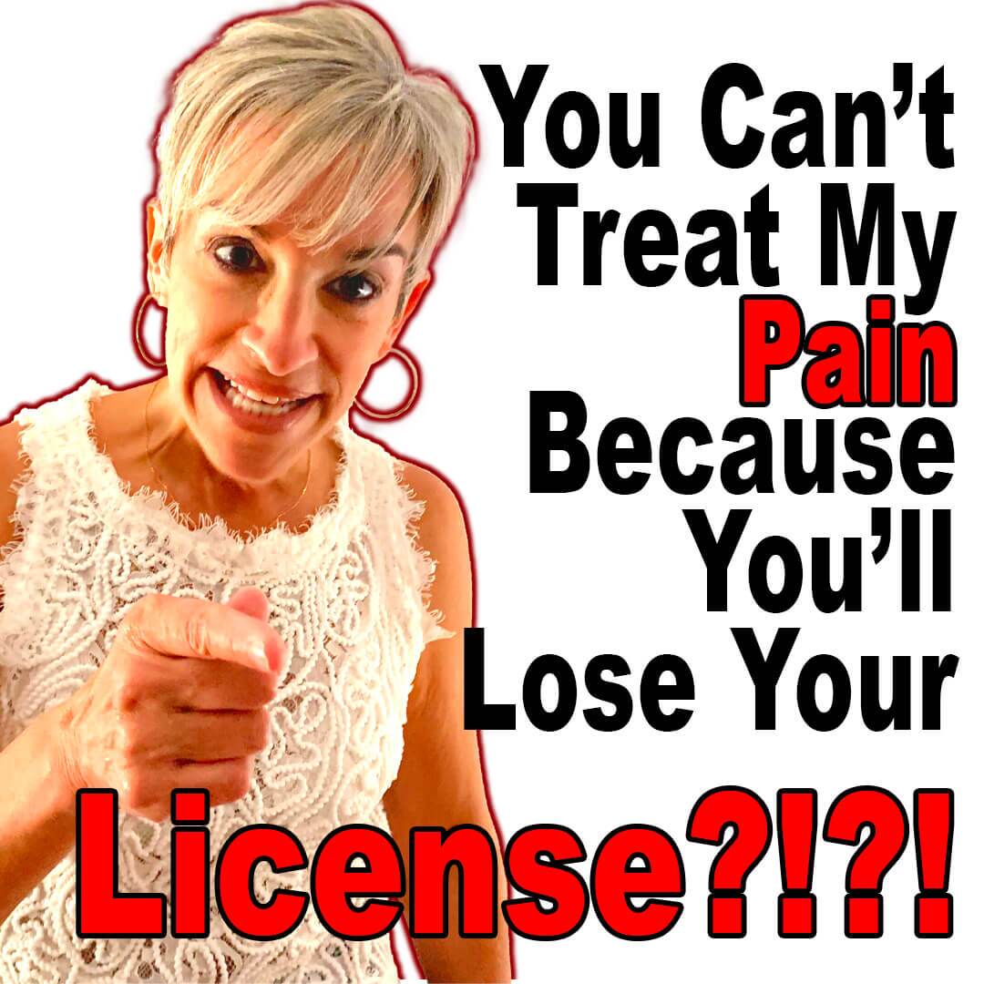 You Can’t Treat My Pain Because You’ll Lose Your License?!?! With Connie Smith