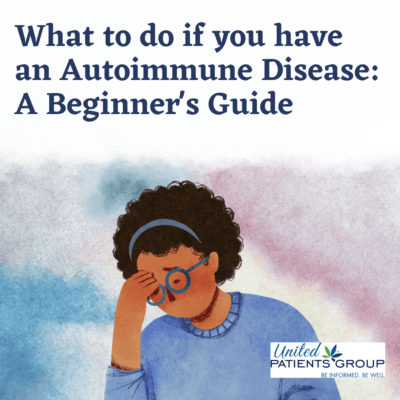 What to do if you have an Autoimmune Disease: A Beginner’s Guide