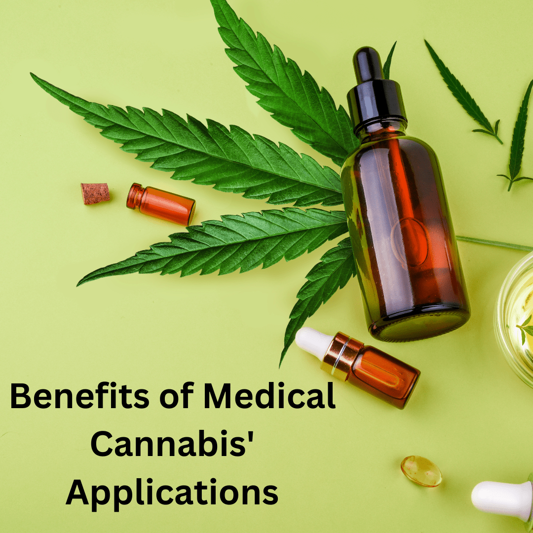 Benefits of Medical Cannabis’ Applications